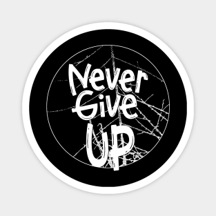 Don't Give Up Shirt, Never Give Up T-shirt, Don't give up Shirt, Power Shirt, Motivation Shirt Magnet